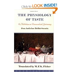 Physiology of Taste: Or, Meditations on Transcendental Gastronomy