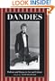 Dandies: Fashion and Finesse in Art and Culture