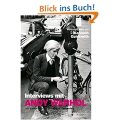 Interviews mit Andy Warhol. 36 Interviews von 1962 - 1987