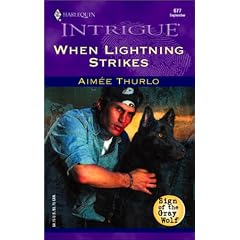 When Lightning Strikes  (Sign Of The Gray Wolf) (Harlequin Intrigue Series)