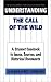 Understanding The Call of the Wild: A Student Casebook to Issues, Sources, and Historical Documents (The Greenwood Press Literature in Context Series)