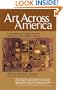 Art Across America: A Comprehensive Guide to American Art Museums and Exhibition Galleries
