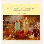 Good Gifts from the Home: Soaps, Shampoos & Other Suds: Make Beautiful Gifts to Give (or Keep) (Good Gifts from the Home) book cover