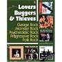 Lovers Buggers & Thieves: Garage Rock, Monster Rock, Psychedelic Rock, Progressive Rock