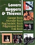 Lovers Buggers & Thieves: Garage Rock, Monster Rock, Psychedelic Rock, Progressive Rock