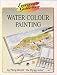 Water Color Painting (Everyone's Guide to... Series)