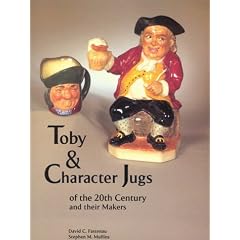 Toby and Character Jugs of the 20th Century and Their Makers