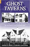Ghost Taverns: An Illustrated Gazeteer of the North East