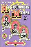 Famous Northumbrian women