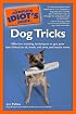 The Complete Idiot's Guide to Dog Tricks