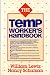 Temp Worker's Handbook: How to Make Temporary Employment Work for You