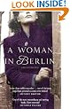 A Woman in Berlin: Diary 20 April 1945 to 22 June 1945