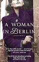 A Woman in Berlin: Diary 20 April 1945 to 22 June 1945