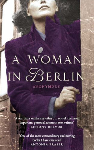 City Travel Guides Discounted  Books : A Woman in Berlin: Diary 20 April 1945 to 22 June 1945