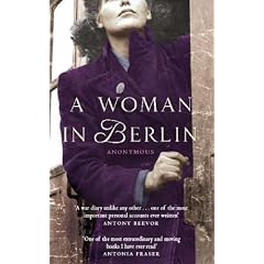 A Woman in Berlin: Diary 20 April 1945 to 22 June 1945