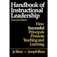 Handbook of Instructional Leadership: How Successful Principals Promote Teaching and Learning