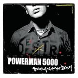 Destroy What You Enjoyby Powerman 5000