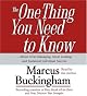 The One Thing You Need to Know: ... About Great Managing, Great Leading, and Sustained Individual Success