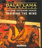 The Dalai Lama in America: Training the Mind (Dalai Lama in America: Beacon Theater Lecture)