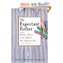 The Expectant Father: Facts, Tips and Advice for Dads-To-Be