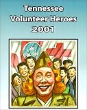 Tennessee Volunteer Heroes 2001