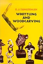 Whittling and Woodcarving
