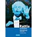 Rattle at the Door. Sir Simon Rattle und die Berliner Philharmoniker 2002 bis 2008