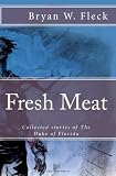 Fresh Meat: and other stories