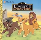 Simba s Pride: Disney s the Lion King II (A Golden Look-Look Book)