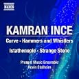 Ince: Curve - Hammers And Whistlers - Istathenople - Strange Stone By Present Music Ensemble (mp3 Download - Aug. 31, 2010)