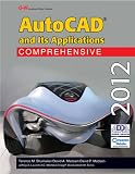 AutoCAD and Its Applications Comprehensive 2012