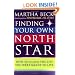 Finding Your Own North Star: How to Claim the Life You Were Meant to Live