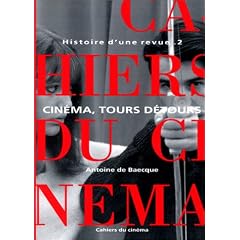Histoire d'une revue, tome 2 : Cin�ma, tours d�tours, 1959-1981