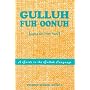 Gulluh Fuh Oonuh/Gullah for You: A Guide to the Gullah Language