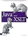Book cover of Java and XSLT (O'Reilly Java).