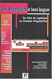 Les Rhônalpins et leurs langues : du latin de Lugdunum au parler d\'aujourd\'hui