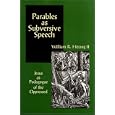 Parables As Subversive Speech: Jesus As Pedagogue of the Oppressed by  William R. Herzog
