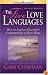 The Five Love Languages: How to Express Heartfelt Commitment to Your Mate