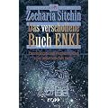 Das verschollene Buch ENKI. Erinnerungen und Prophezeiungen eines ausserirdischen Gottes