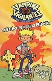 The Fall of the House of Blodvat (Vampire Vigilantes)