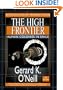The High Frontier: Human Colonies in Space: Apogee Books Space Series 12