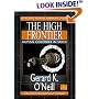 The High Frontier: Human Colonies in Space: Apogee Books Space Series 12 (Apogee Books Space Series)