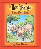 cover of The Three Little Pigs Buy the White House                                                           