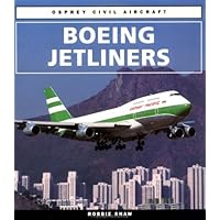 Boeing Jetliners (Osprey Civil Aircraft)