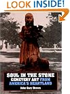 Soul in the Stone: Cemetery Art from America's Heartland