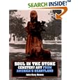 Soul in the Stone: Cemetery Art from America's Heartland
