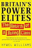 Britain's power elites : the rebirth of a ruling class