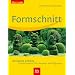 Formschnitt: Geeignete Geh�lze. Schnittpraxis f�r Formen und Figuren