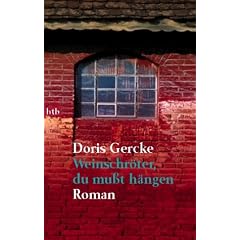 Weinschr�ter, du mu�t h�ngen. Ein Bella Block Roman (Tb).