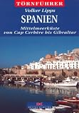 T�rnf�hrer Spanien - Mittelmeerk�ste von Cap Cerbere bis Gibraltar
